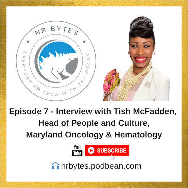 Podcast episode image for HR Bytes featuring Tish McFadden.